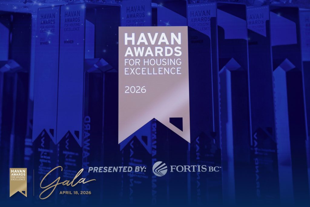 HAVAN Awards for Housing Excellence 2026 Gala promotional graphic featuring award trophies, event branding, and FortisBC sponsorship against a blue illuminated background celebrating excellence in residential design and home building in British Columbia.